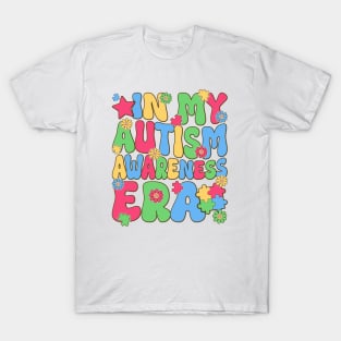 In my autism awareness era Autism Awareness Gift for Birthday, Mother's Day, Thanksgiving, Christmas T-Shirt